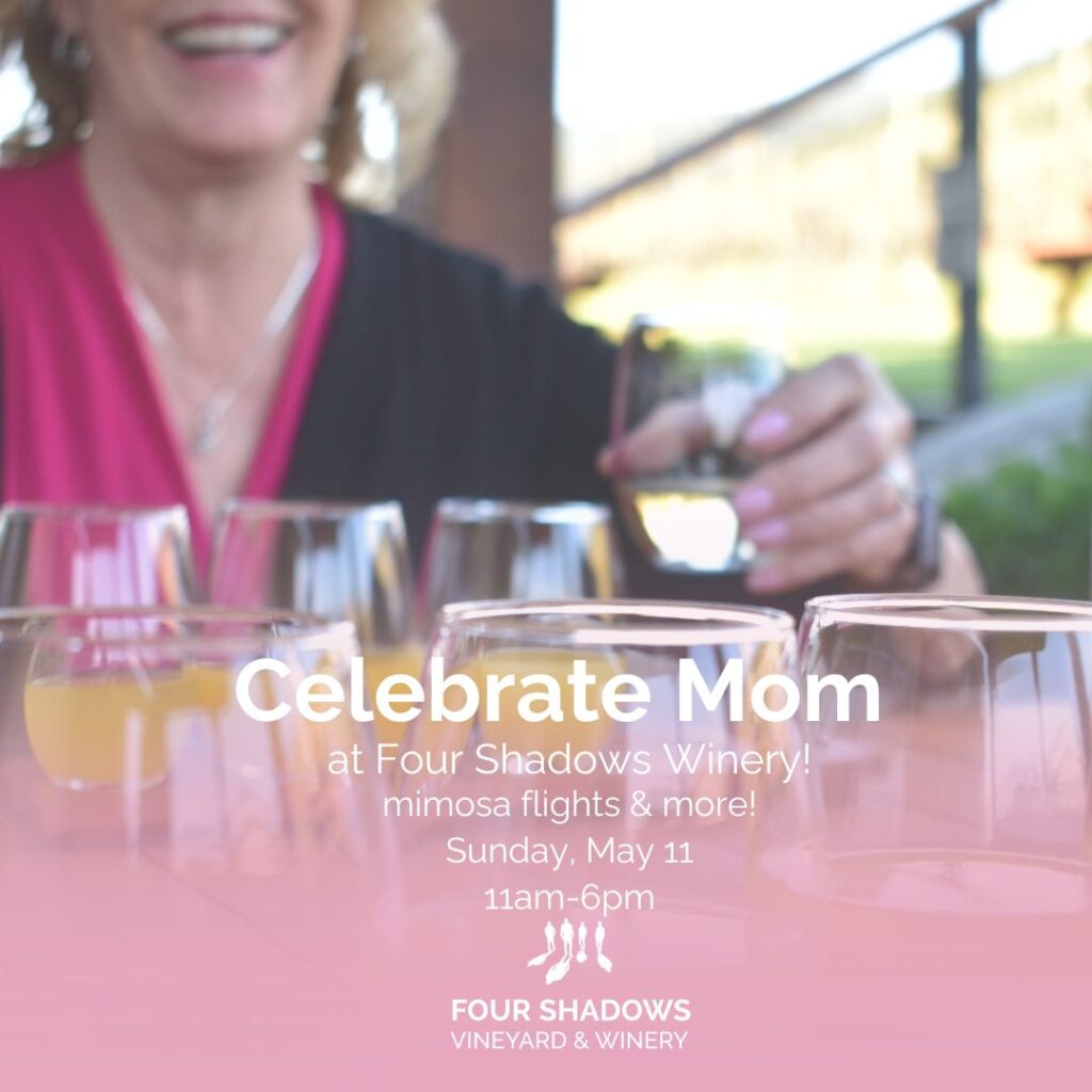 Mothers Day at Four Shadows